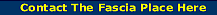 Quick Contact Button for The Fascia Place